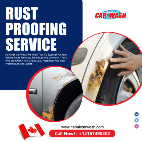 Benefits of Rust Proofing Services for Your Vehicle – Nanak Car Wash